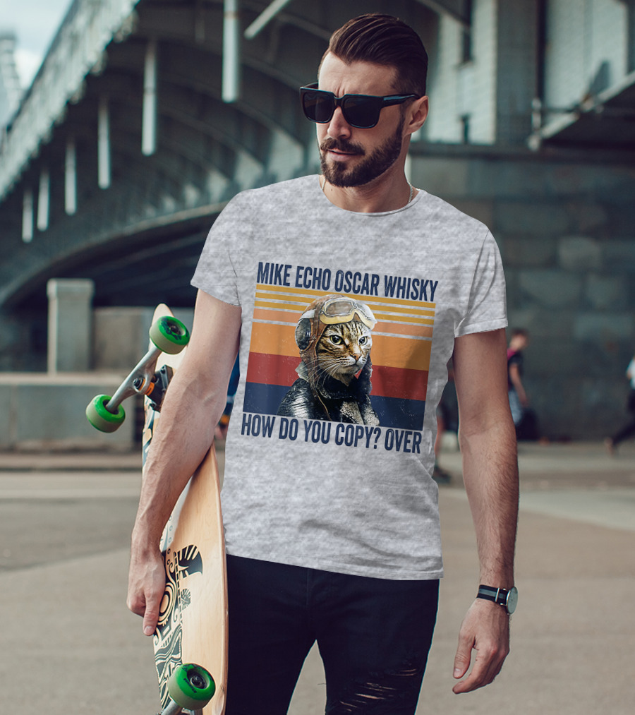 Mike Echo Oscar Whisky How Do You Copy Over Vintage Pilot Cat T-Shirt