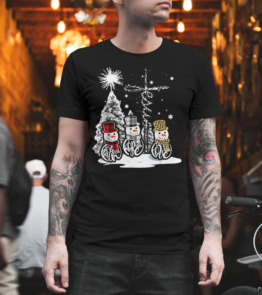 Jesus Faith Hope Love Snowman Funny Xmas For Christian T-Shirt