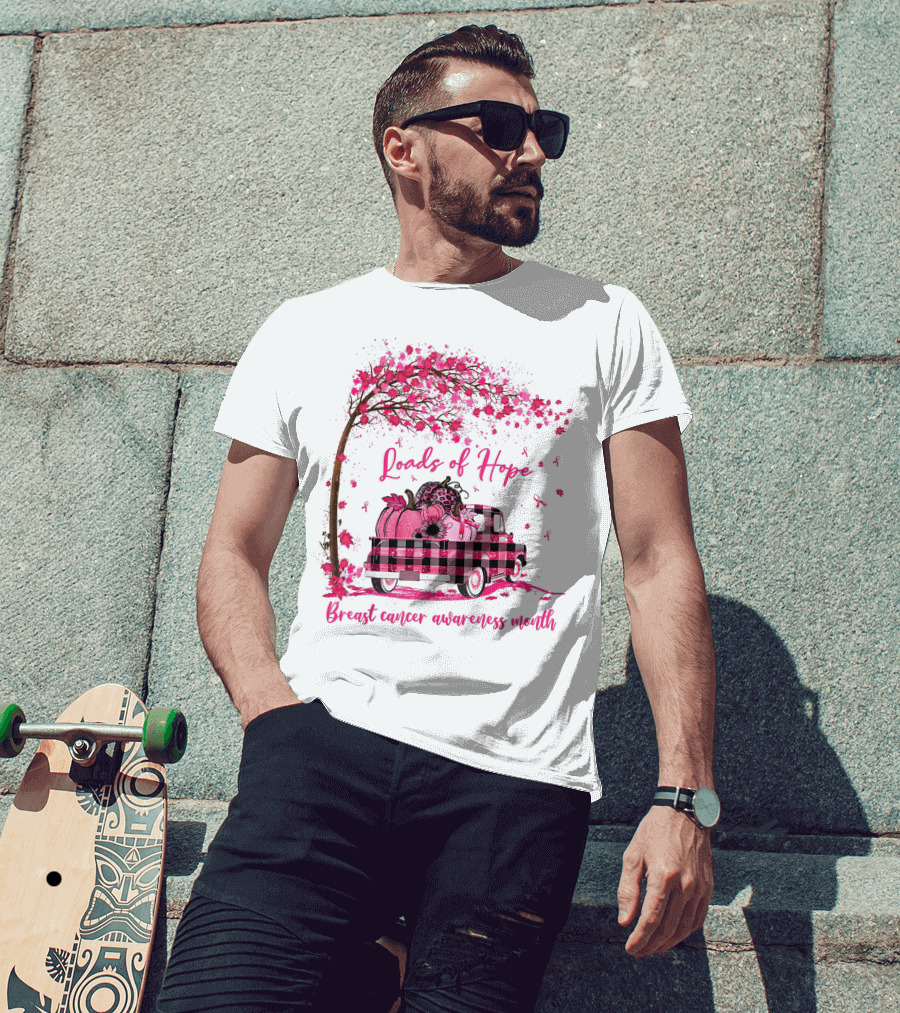 Loads Of Hope Pink Truck Breast Cancer Awareness Month T-Shirt