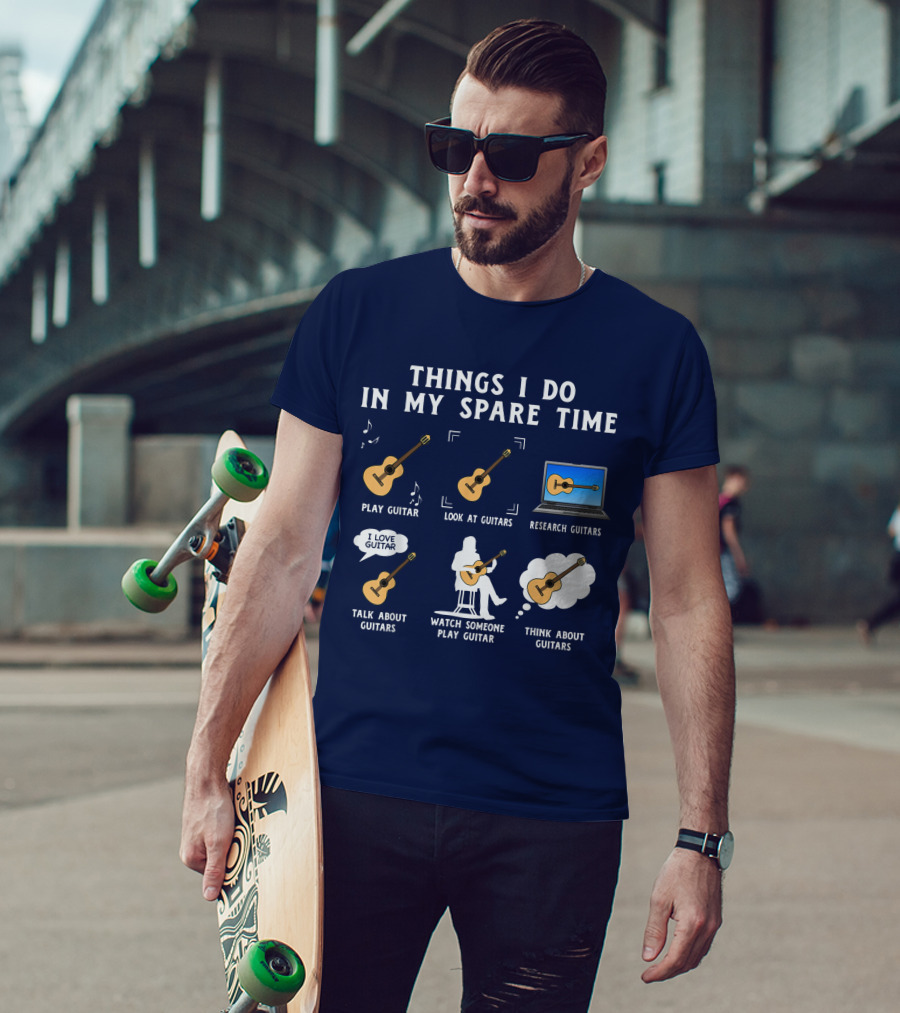 Things I Do In My Spare Time Guitar Lover Play Look Research Talk Watch Think T-Shirt