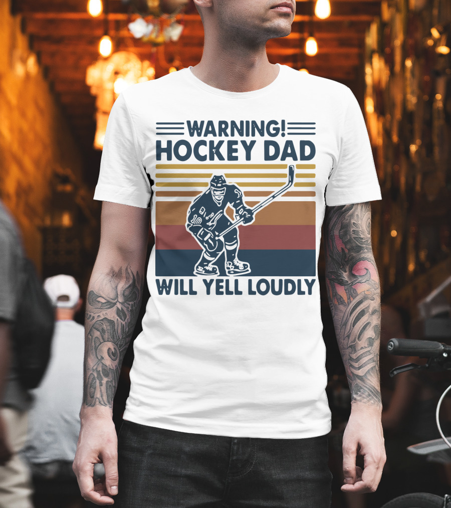 WARNING HOCKEY DAD WILL YELL LOUDLY Vintage Striped Hockey Player T-Shirt