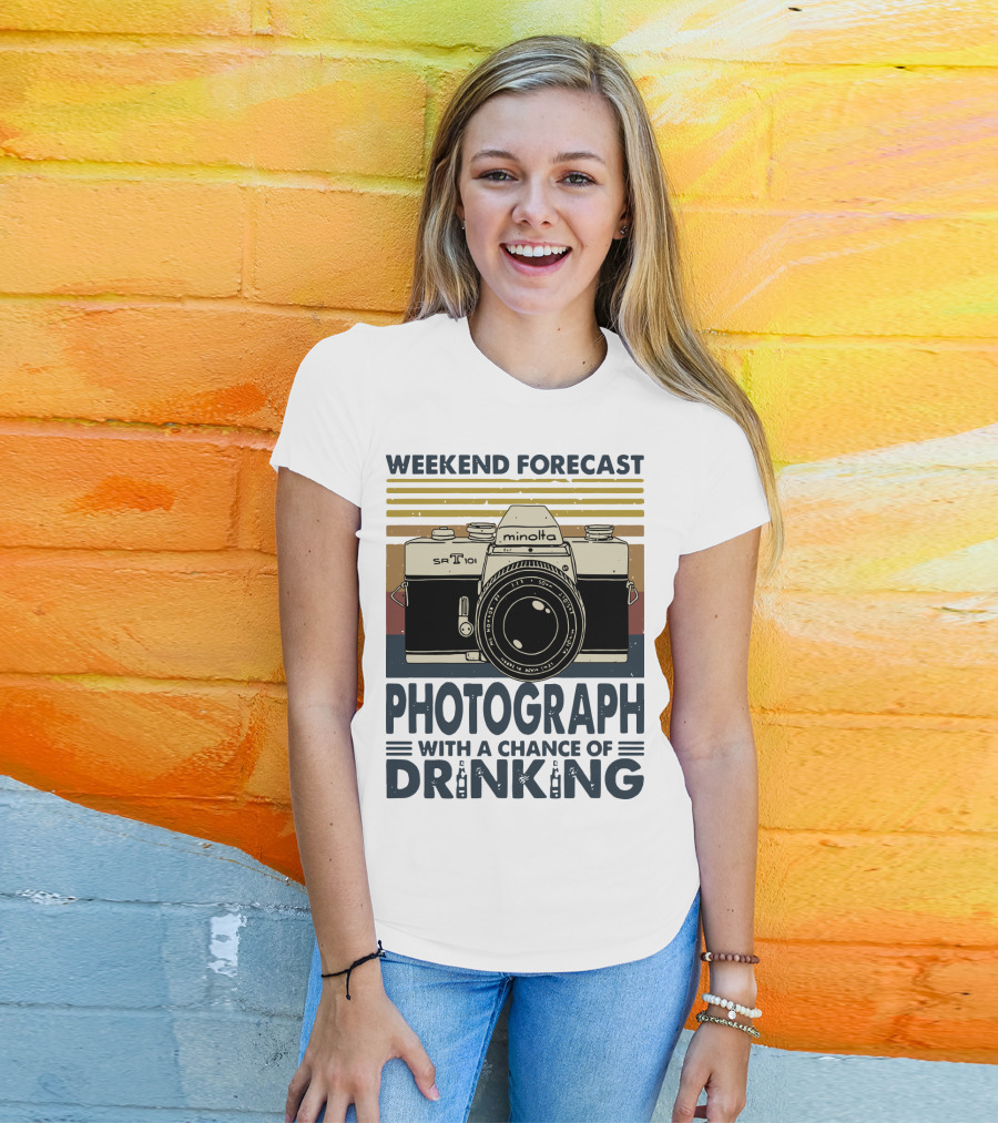 Weekend Forecast Minolta SR-T 101 Photograph With A Chance Of Drinking T-Shirt