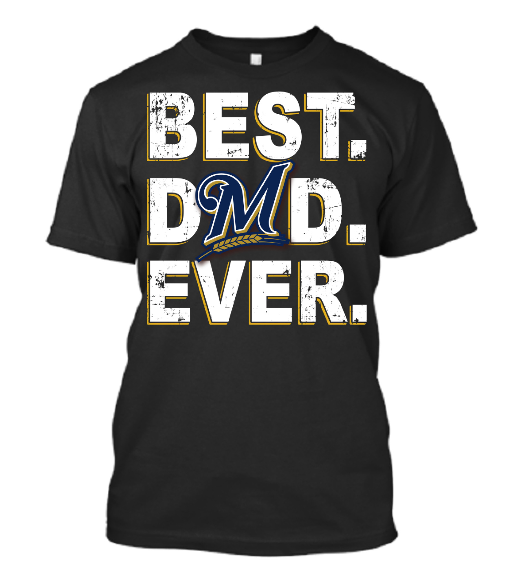 Best Dad Ever Milwaukee Brewers T-Shirt