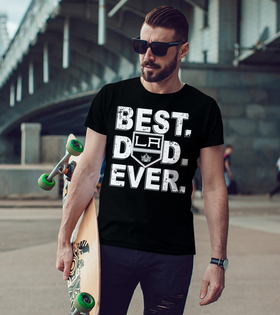 Best Dad Ever LA Kings T-Shirt