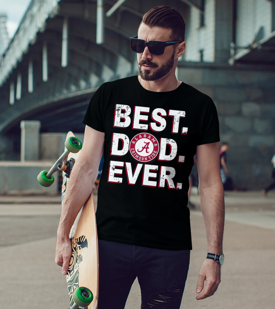 Best Dad Ever Alabama Crimson Tide A T-Shirt