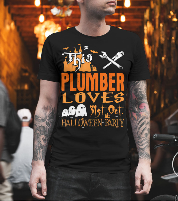 This Plumber Loves 31st Oct Halloween Party T-Shirt This Plumber Loves 31st Oct Halloween Party T-Shirt