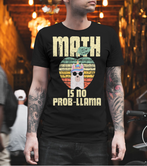 Math Teacher Math Is No Prob Llama Stop Cat Llama-corn Vintage Retro T-Shirt Math Teacher Math Is No Prob Llama Stop Cat Llama-corn Vintage Retro T-Shirt