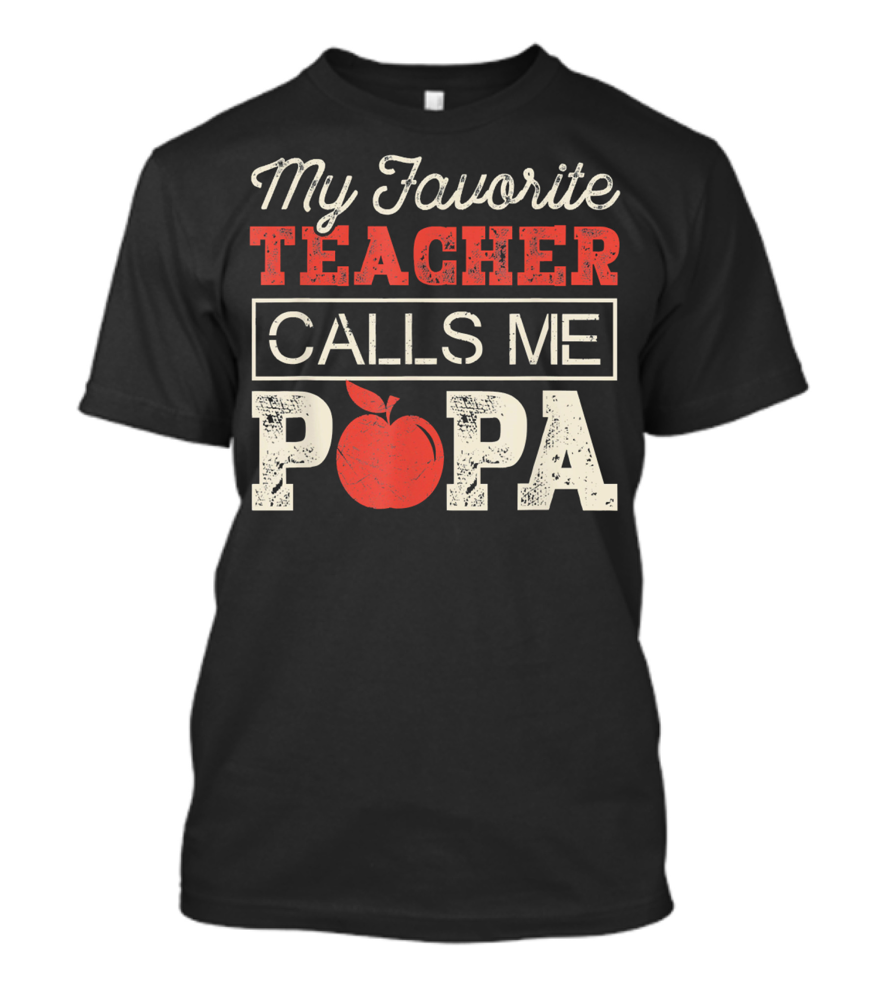 My Favorite Teacher Calls Me Papa With Apple Motif T-Shirt