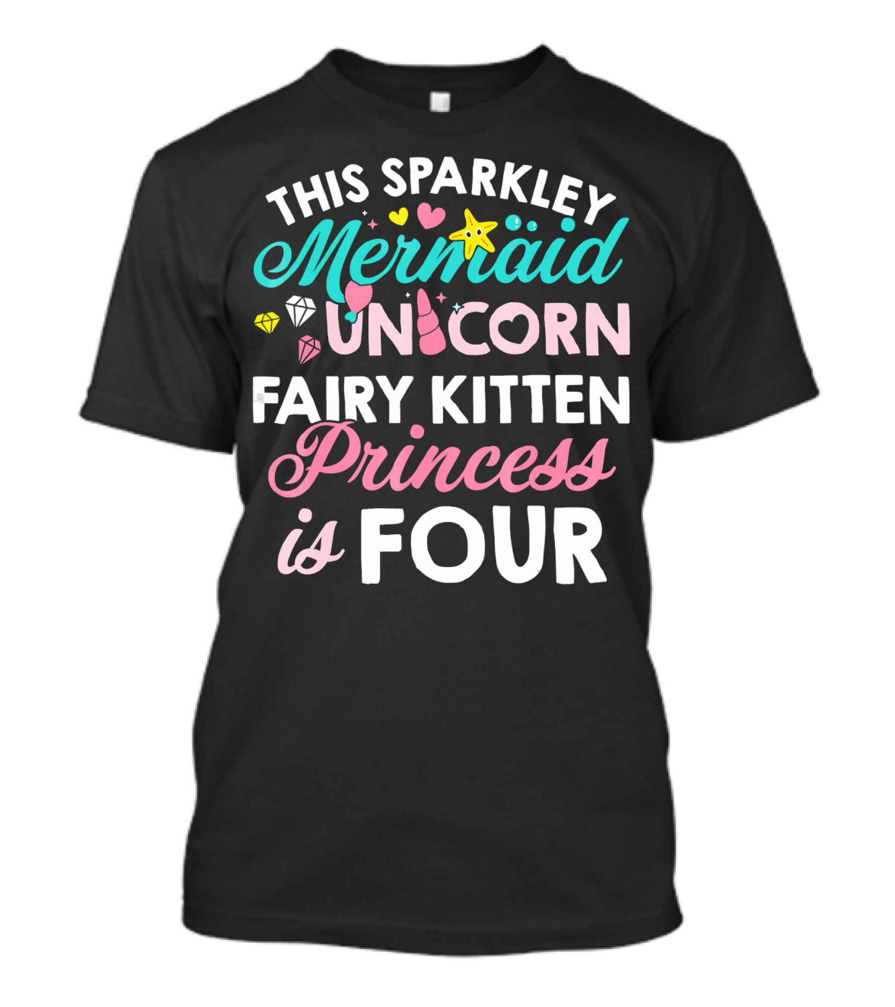 This Sparkley Mermaid Unicorn Fairy Kitten Princess Is Four T-Shirt