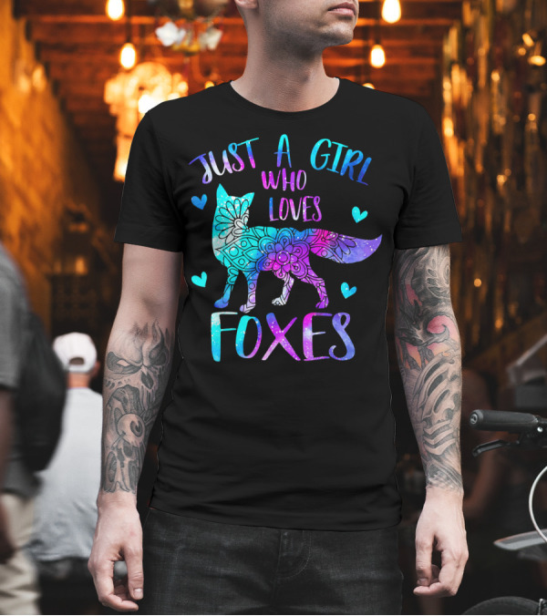 Just a Girl Who Loves Foxes Multicolor Floral Pattern with Hearts T-Shirt Just a Girl Who Loves Foxes Multicolor Floral Pattern with Hearts T-Shirt