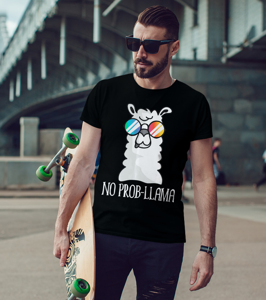 No Prob Llama Cute Funny Cool Problem Sunglasses T-Shirt