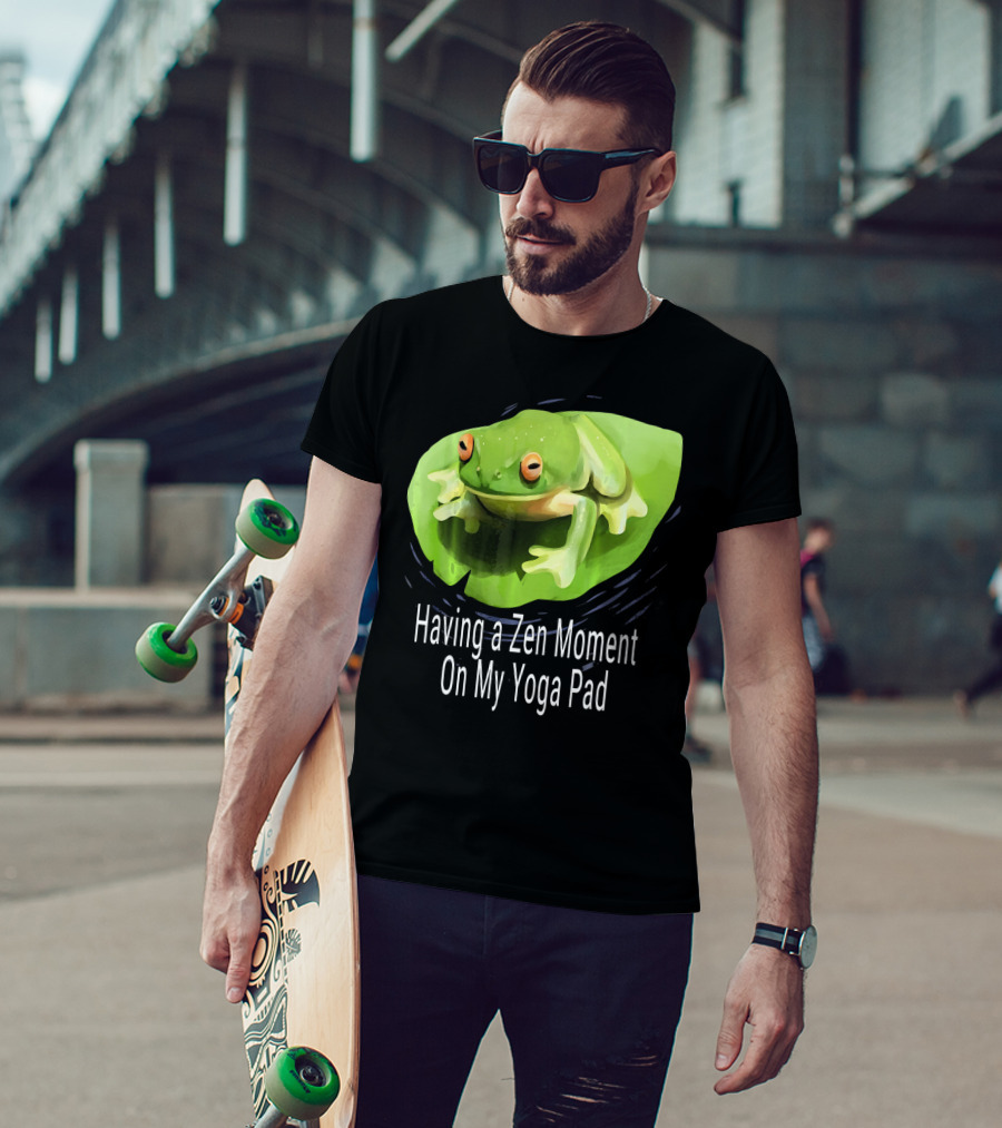 Having A Zen Moment On My Yoga Pad Frog Zen T-Shirt