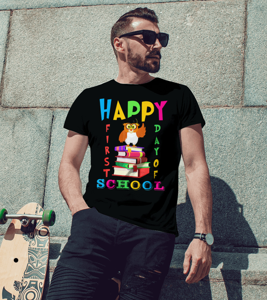 Happy First Day Of School Owl On Books T-Shirt