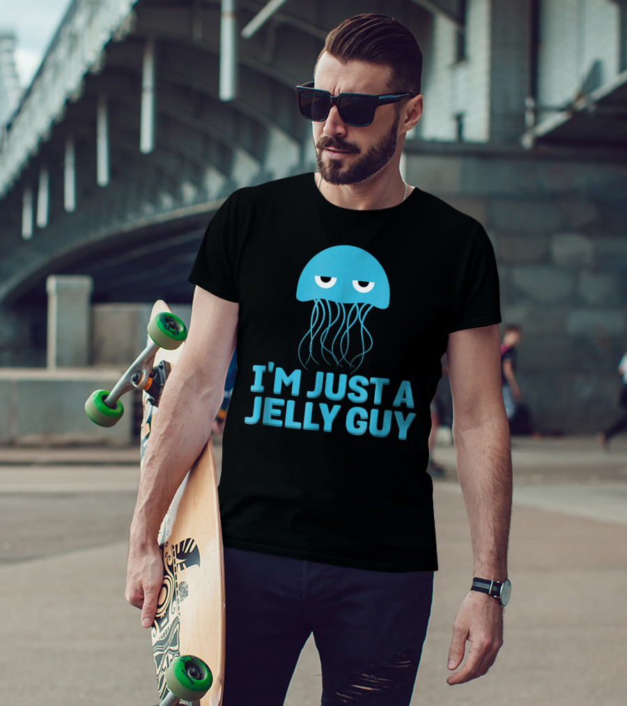 I'm Just A Jelly Guy Jellyfish Pun T-Shirt