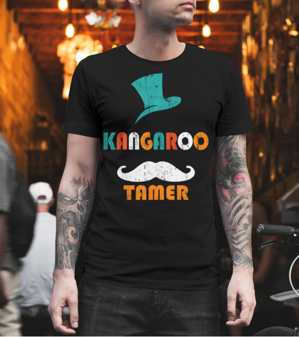 Kangaroo Tamer Circus Master Funny Anima Top Hat and Mustache T-Shirt Kangaroo Tamer Circus Master Funny Anima Top Hat and Mustache T-Shirt