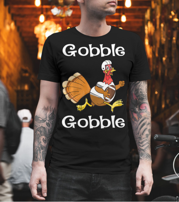 Gobble Gobble Turkey in Football Helmet Running Football T-Shirt Gobble Gobble Turkey in Football Helmet Running Football T-Shirt