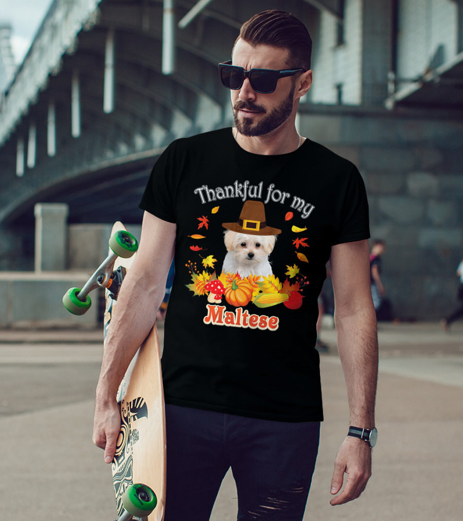 Thankful For My Maltese Dog Lover Fall Thanksgiving T-Shirt