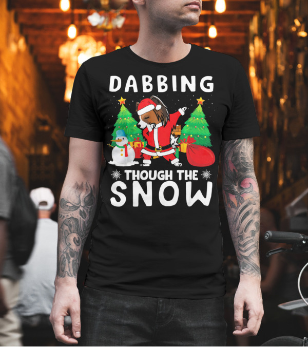 Dabbing Through The Snow Papillon Santa With Christmas Tree and Snowman T-Shirt Dabbing Through The Snow Papillon Santa With Christmas Tree and Snowman T-Shirt