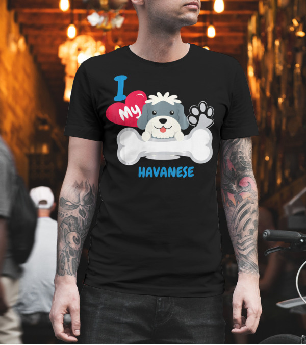 I Love My Havanese Dog with Heart Bone and Paw T-Shirt I Love My Havanese Dog with Heart Bone and Paw T-Shirt