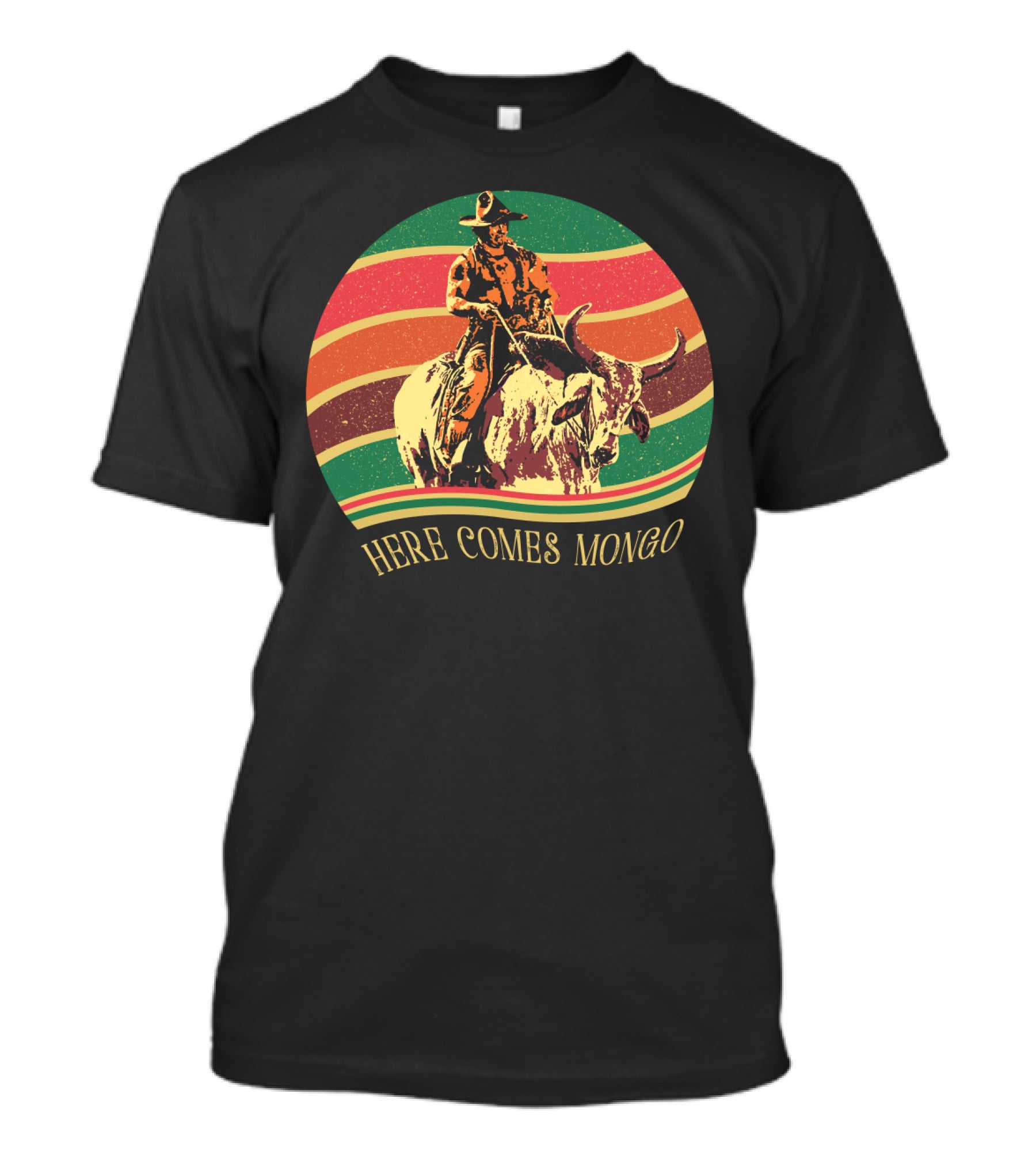 Blazing Saddles Here Comes Mongo Retro Sunset Style Cowboy And Bull T-Shirt