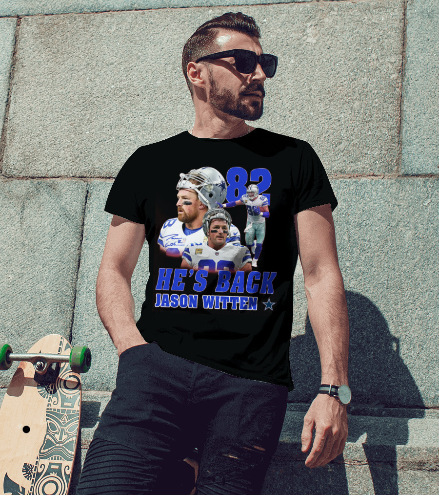 He's Back Jason Witten 82 Dallas Cowboys T-Shirt