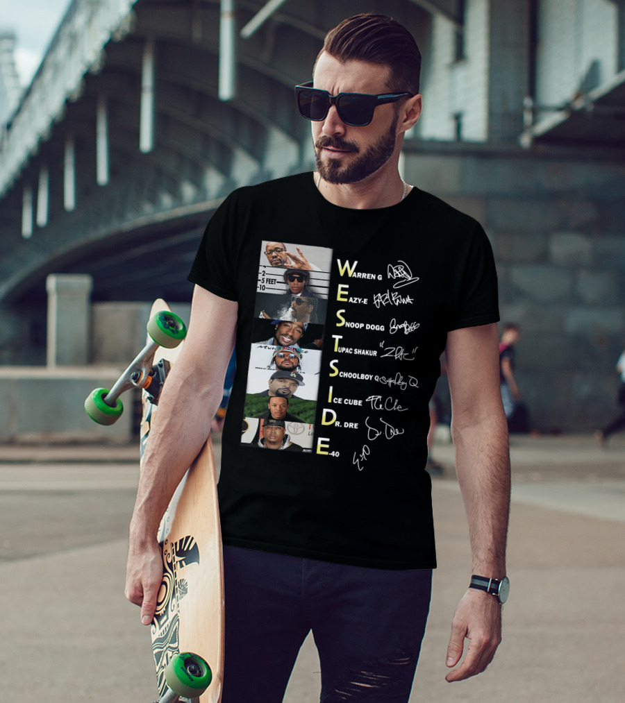 Westside Warren G Eazy-E Snoop Dogg Tupac Shakur Schoolboy Q Ice Cube Dr. Dre E-40 T-Shirt