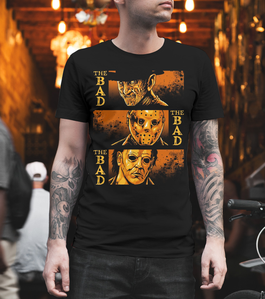 The Bad The Bad and The Bad Freddy Jason Michael T-Shirt