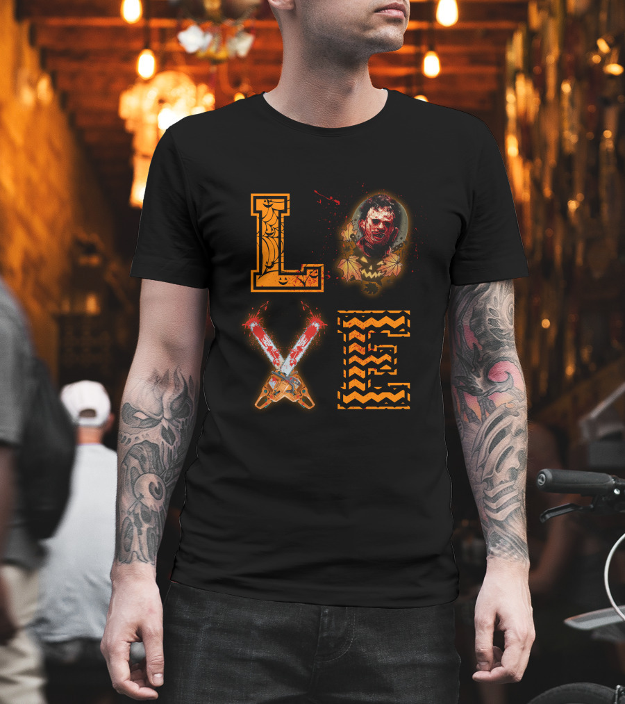 LOVE Leatherface Horror Chainsaw Halloween T-Shirt