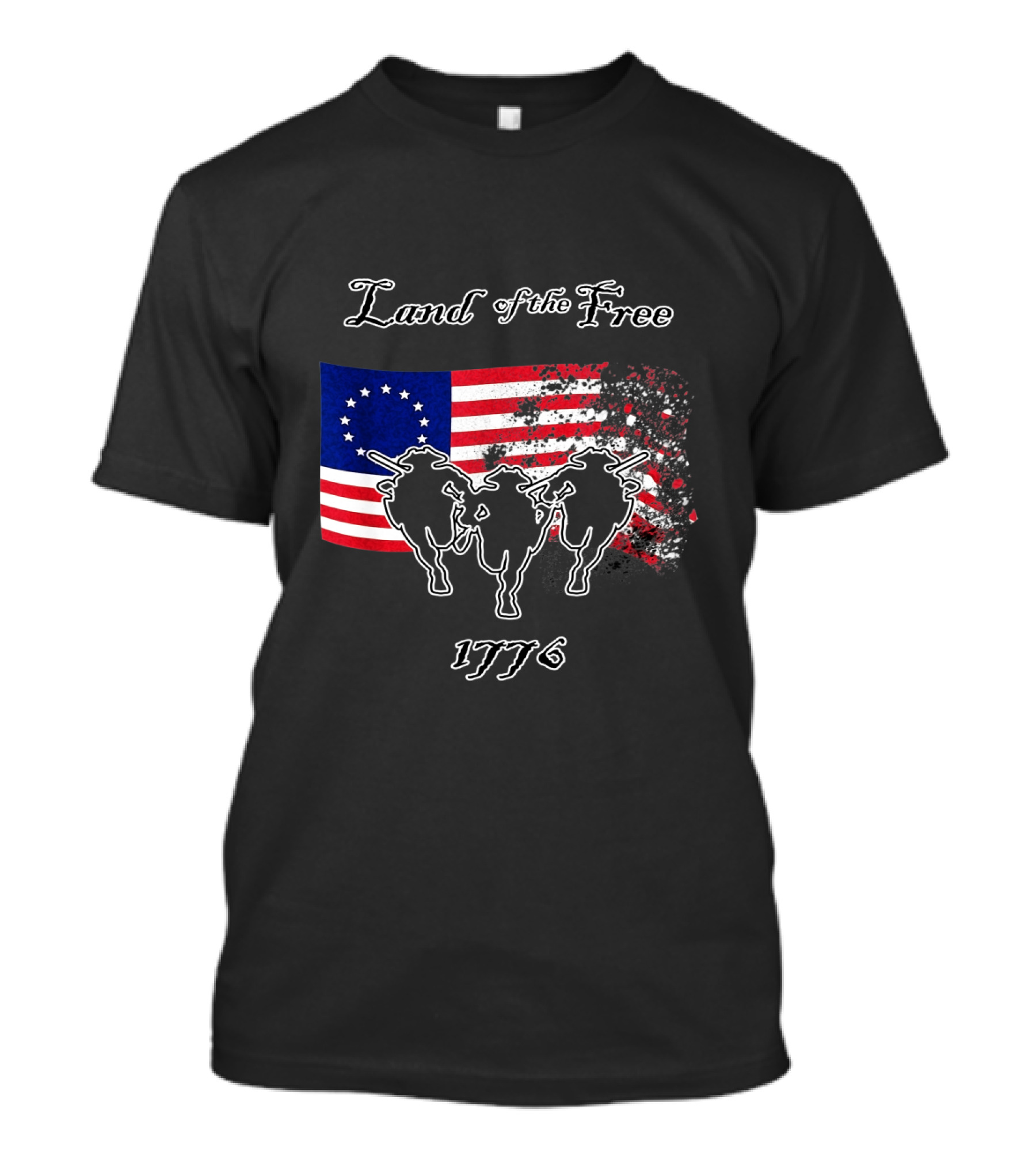 Land Of The Free Betsy Ross Flag 1776 With Revolutionary Riders T-Shirt