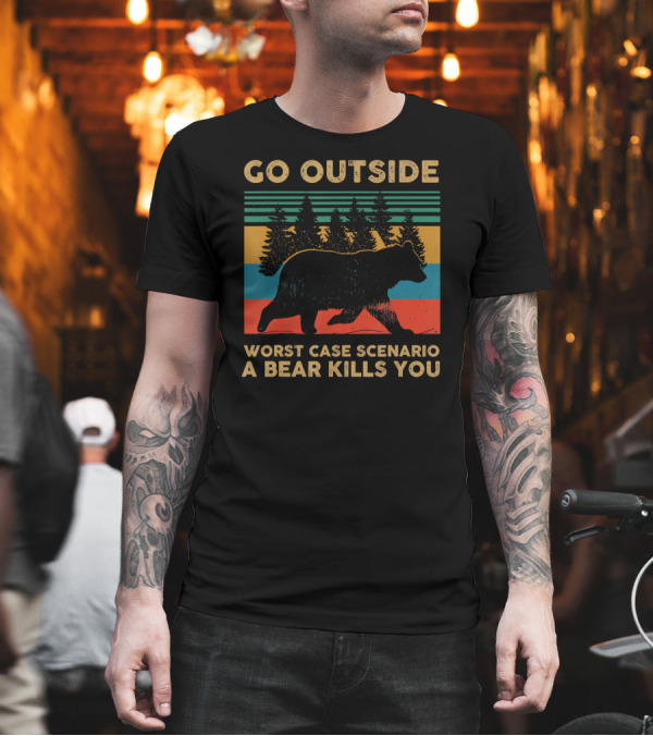 Go Outside Worst Case Scenario A Bear Kills You Retro Bear and Forest Stripes T-Shirt Go Outside Worst Case Scenario A Bear Kills You Retro Bear and Forest Stripes T-Shirt