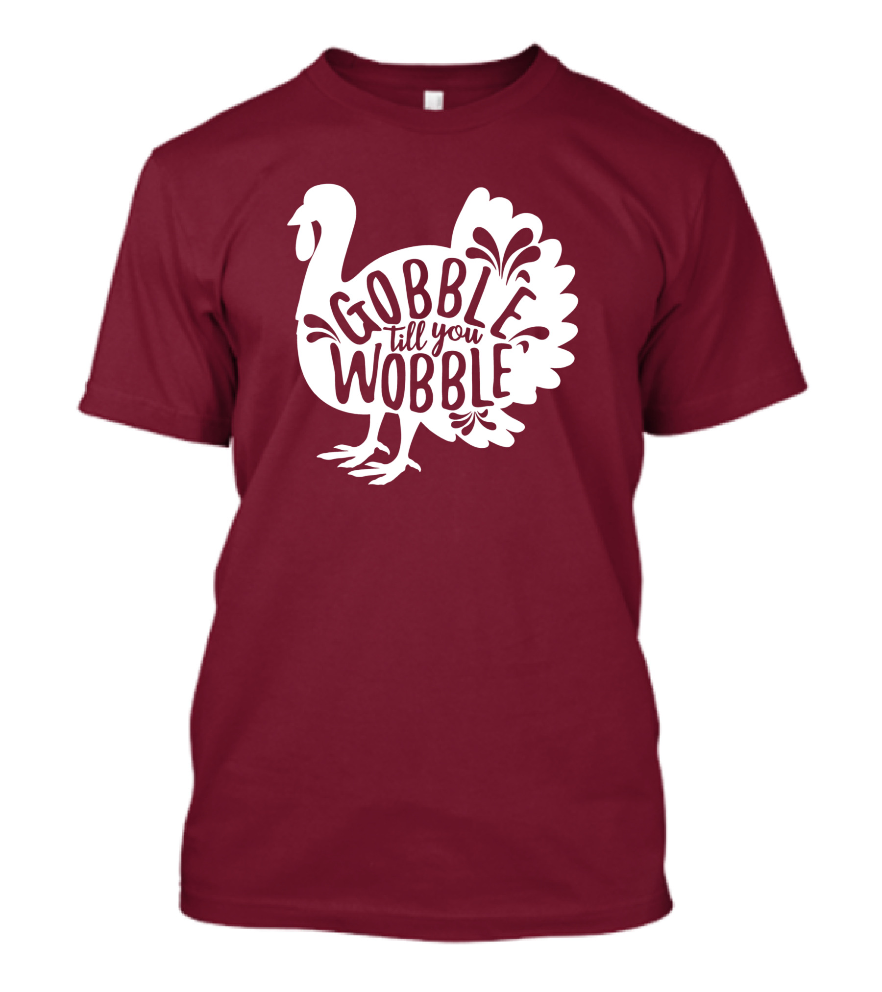 Gobble Till You Wobble Thanksgiving Funny Fall T-Shirt