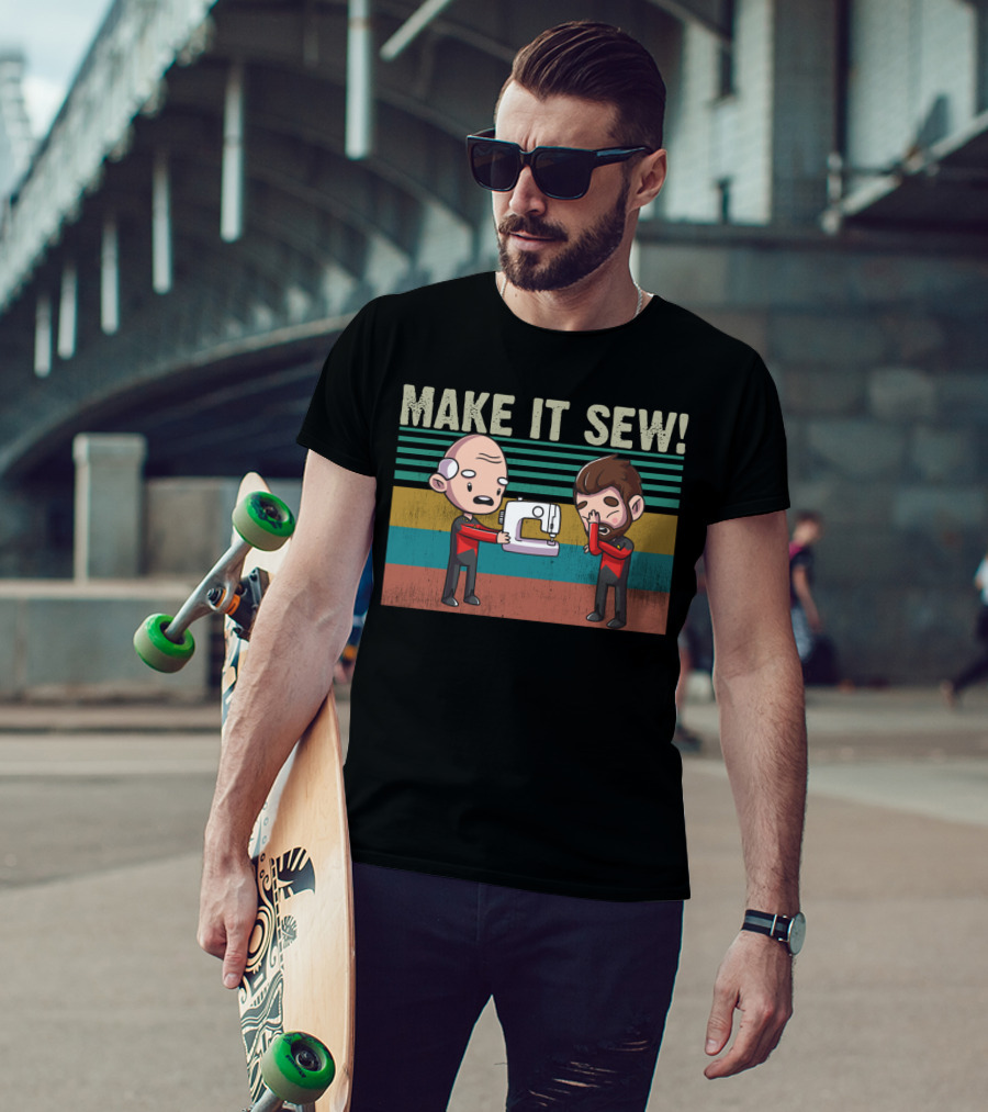 Make It Sew Star Trek Vintage Cartoon Meme With Sewing Machine Funny Captain Picard And Riker T-Shirt