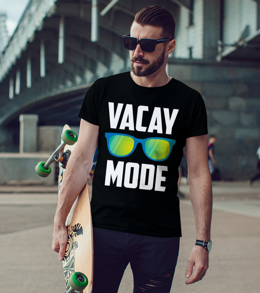 Vacay Mode Awesome Summer Sunglasses Vacation Holiday T-Shirt