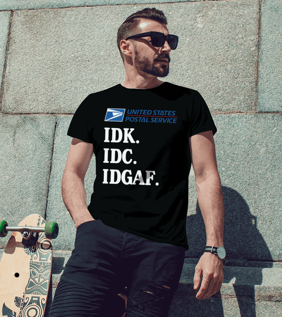 United States Postal Service Logo IDK IDC IDGAF Sarcasm T-Shirt