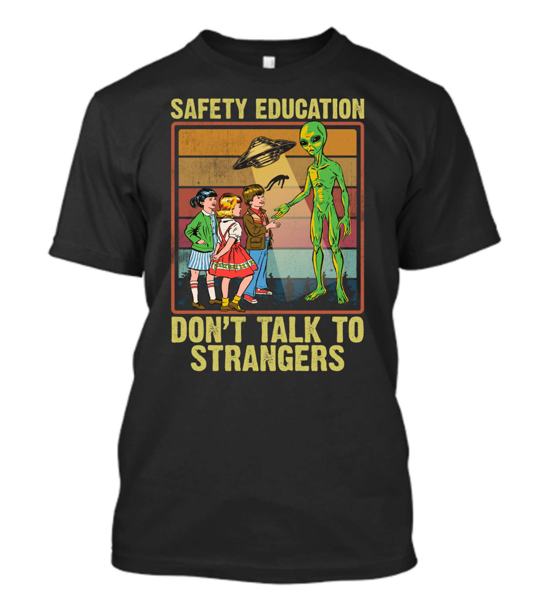 Safety Education Alien Encounter With Kids Don't Talk To Strangers Retro T-Shirt