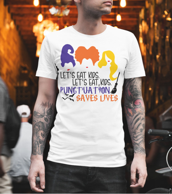 Let's Eat Kids Hocus Pocus Punctuation Saves Lives with Witch Silhouettes and Bats T-Shirt Let's Eat Kids Hocus Pocus Punctuation Saves Lives with Witch Silhouettes and Bats T-Shirt