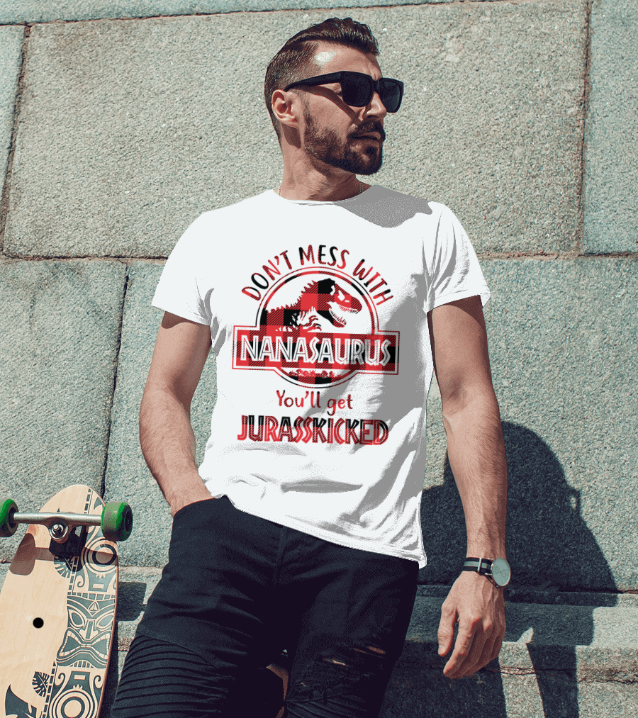 Don't Mess With Nanasaurus You'll Get Jurasskicked Dinosaur Sarcasm Plaid T-Shirt