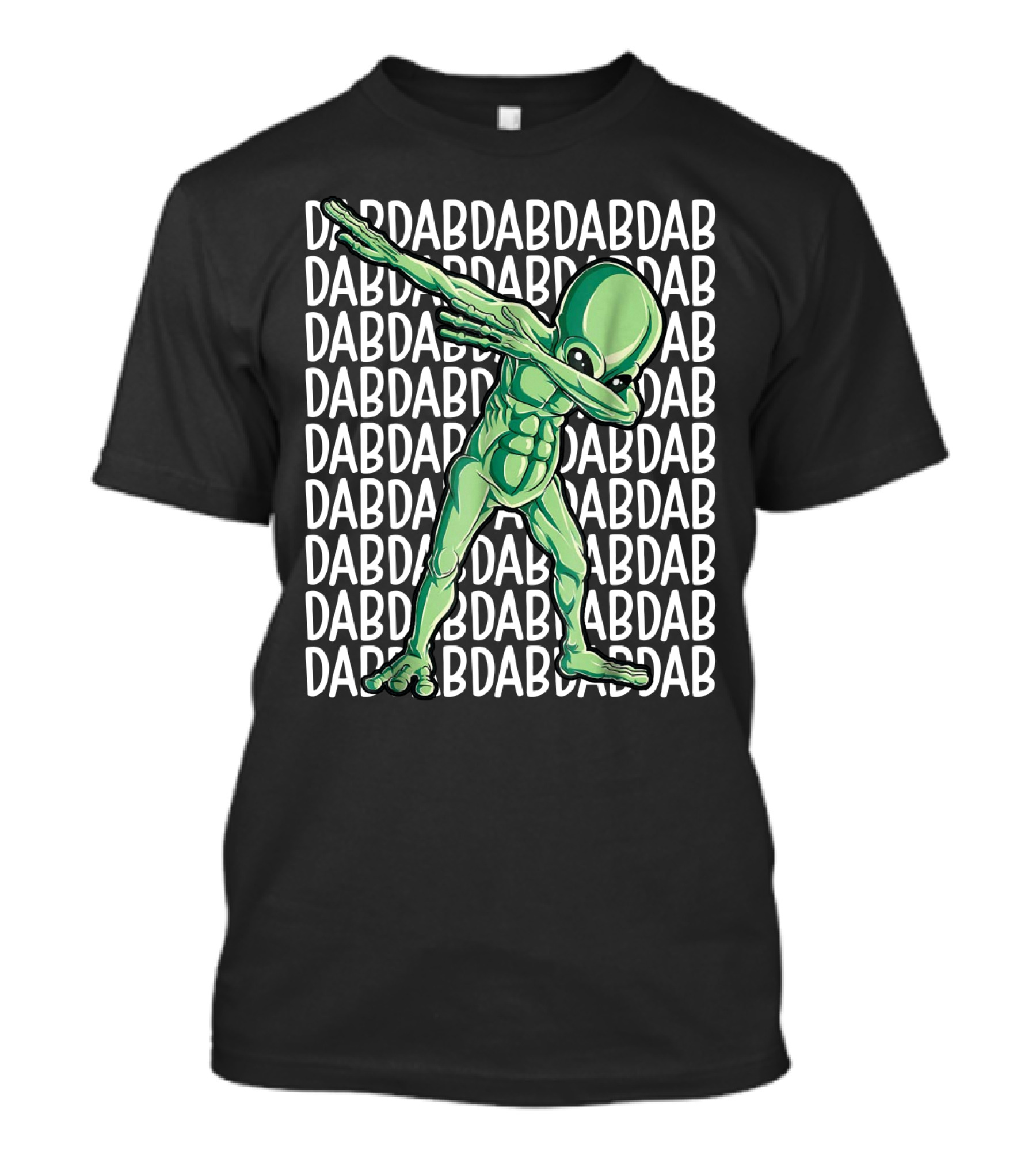 Dabbing Alien Dab Dab Dab Storm Area 51 Sarcasm Funny T-Shirt