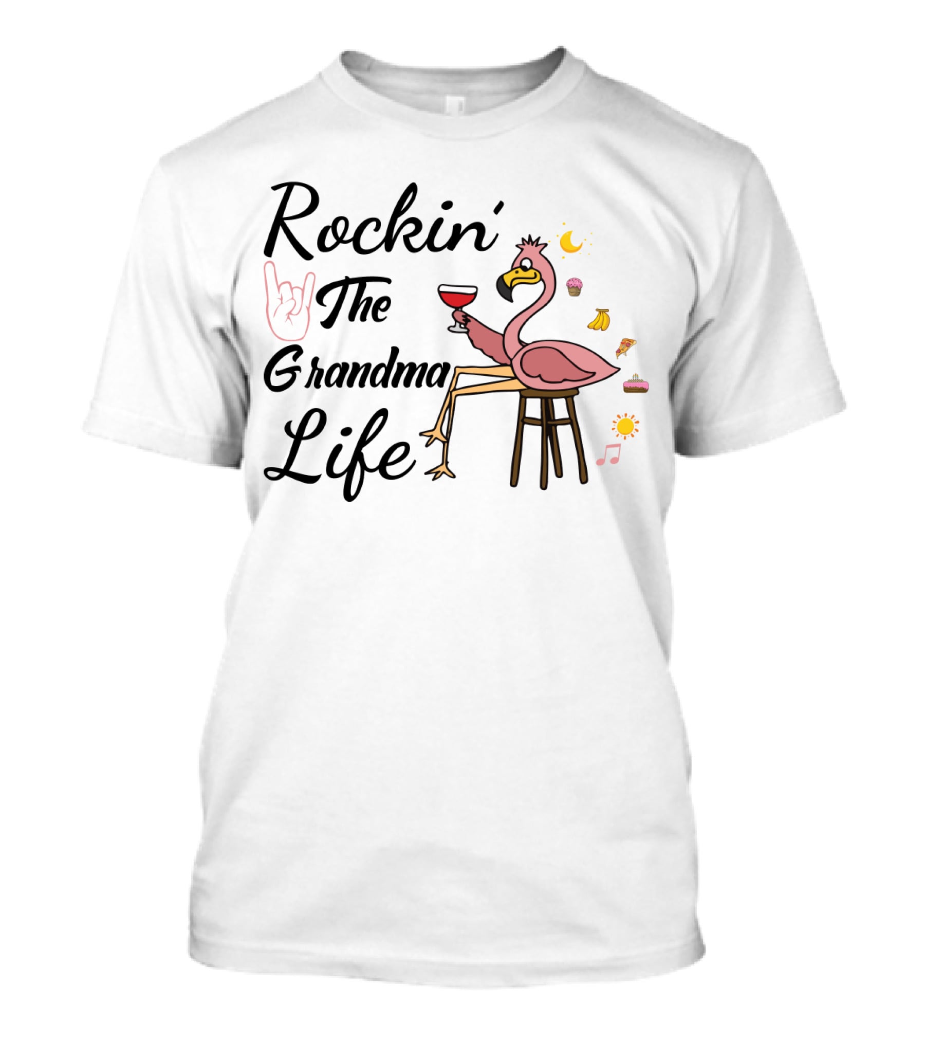 Rockin' The Grandma Life Wine Glass Flamingo With Musical Notes And Cupcakes T-Shirt
