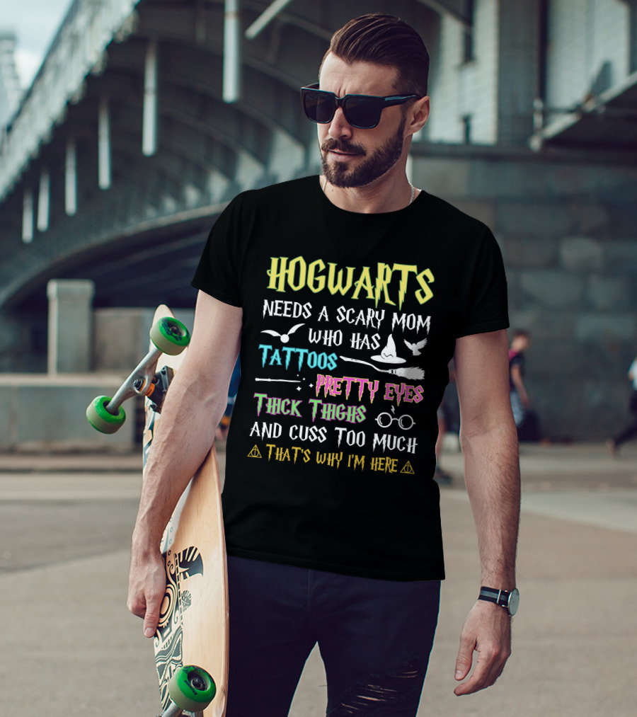 Hogwarts Needs A Scary Mom Tattoos Pretty Eyes Thick Thighs Cuss Too Much Icons T-Shirt