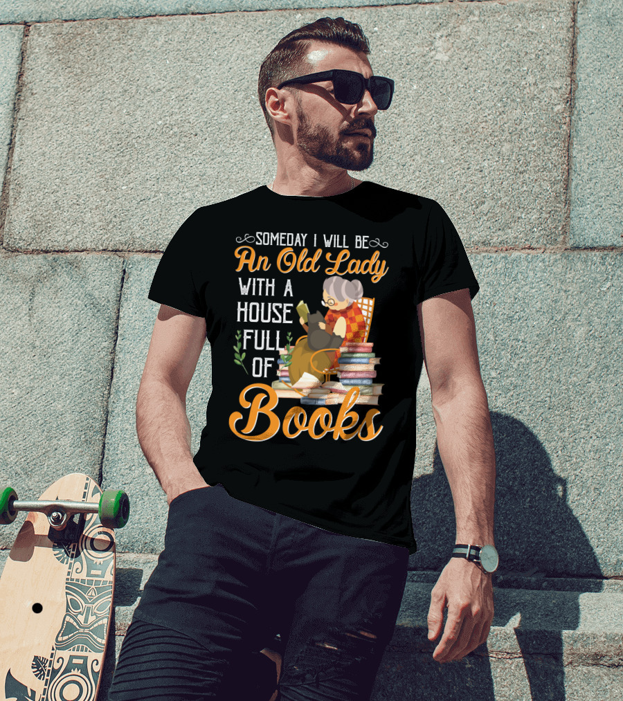 Someday I Will Be An Old Lady With A House Full Of Books Reading Cat Stacked Pages T-Shirt