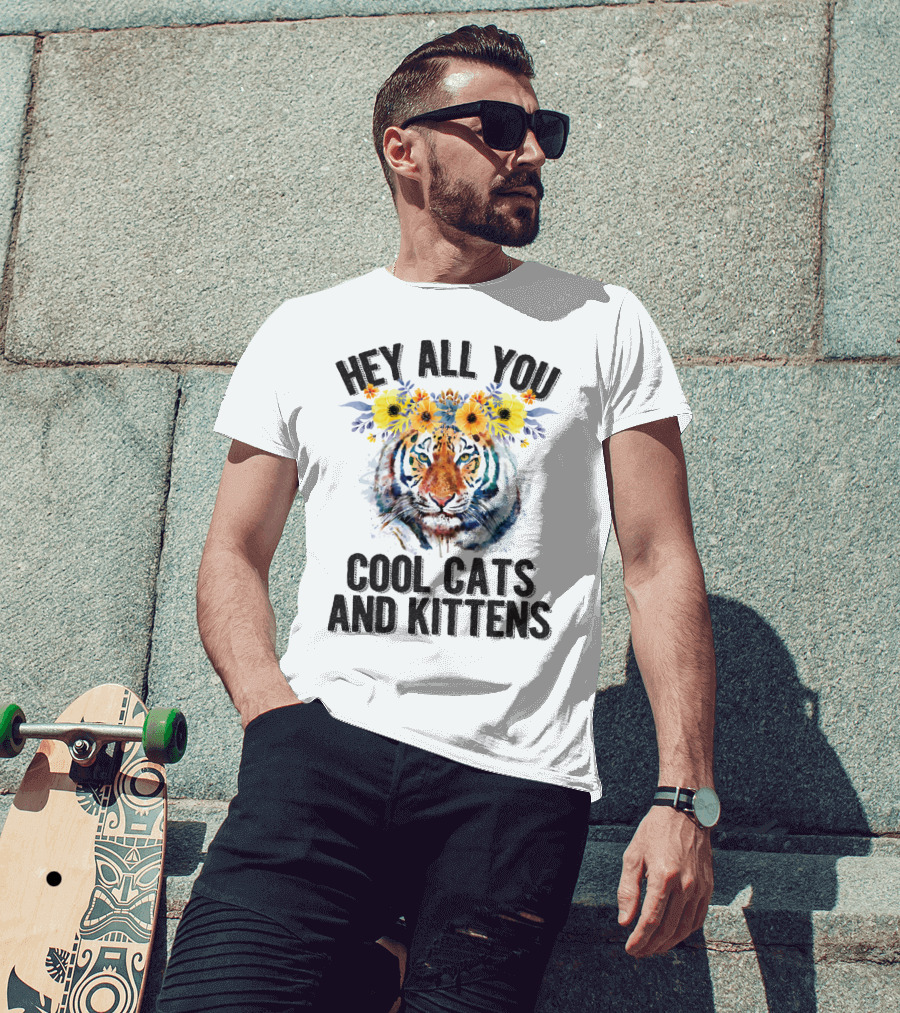 Hey All You Cool Cats And Kittens Tiger With Flower Crown T-Shirt