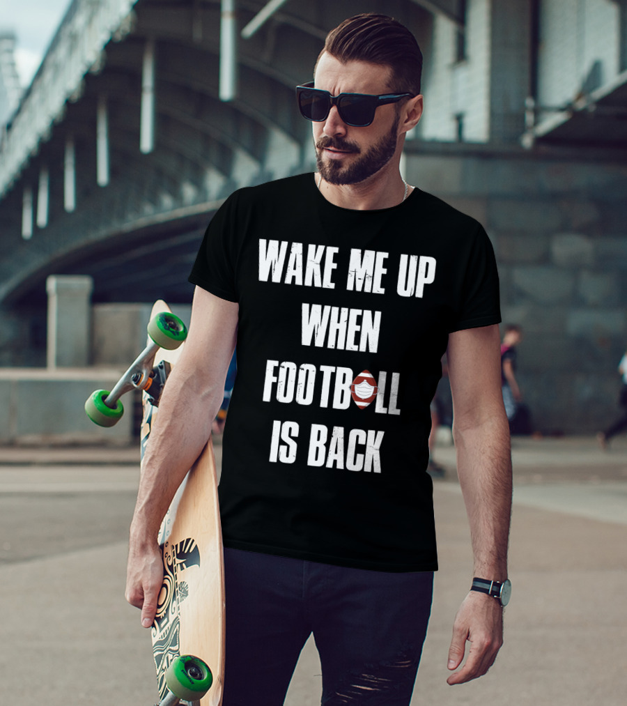 Wake Me Up When Football Is Back Funny Football Lover Masked Football Image T-Shirt