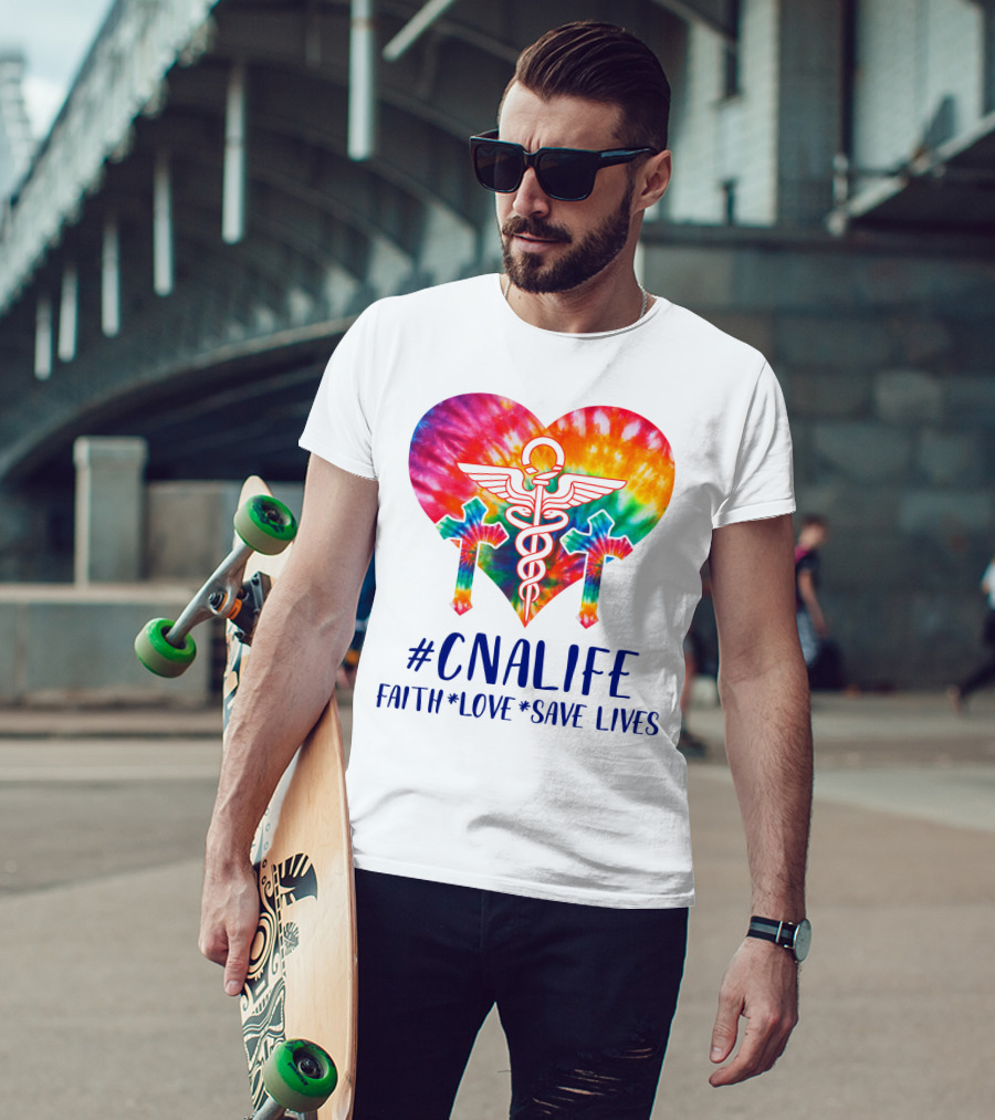 CNA Life Tie-Dye Heart Faith Love Save Lives T-Shirt