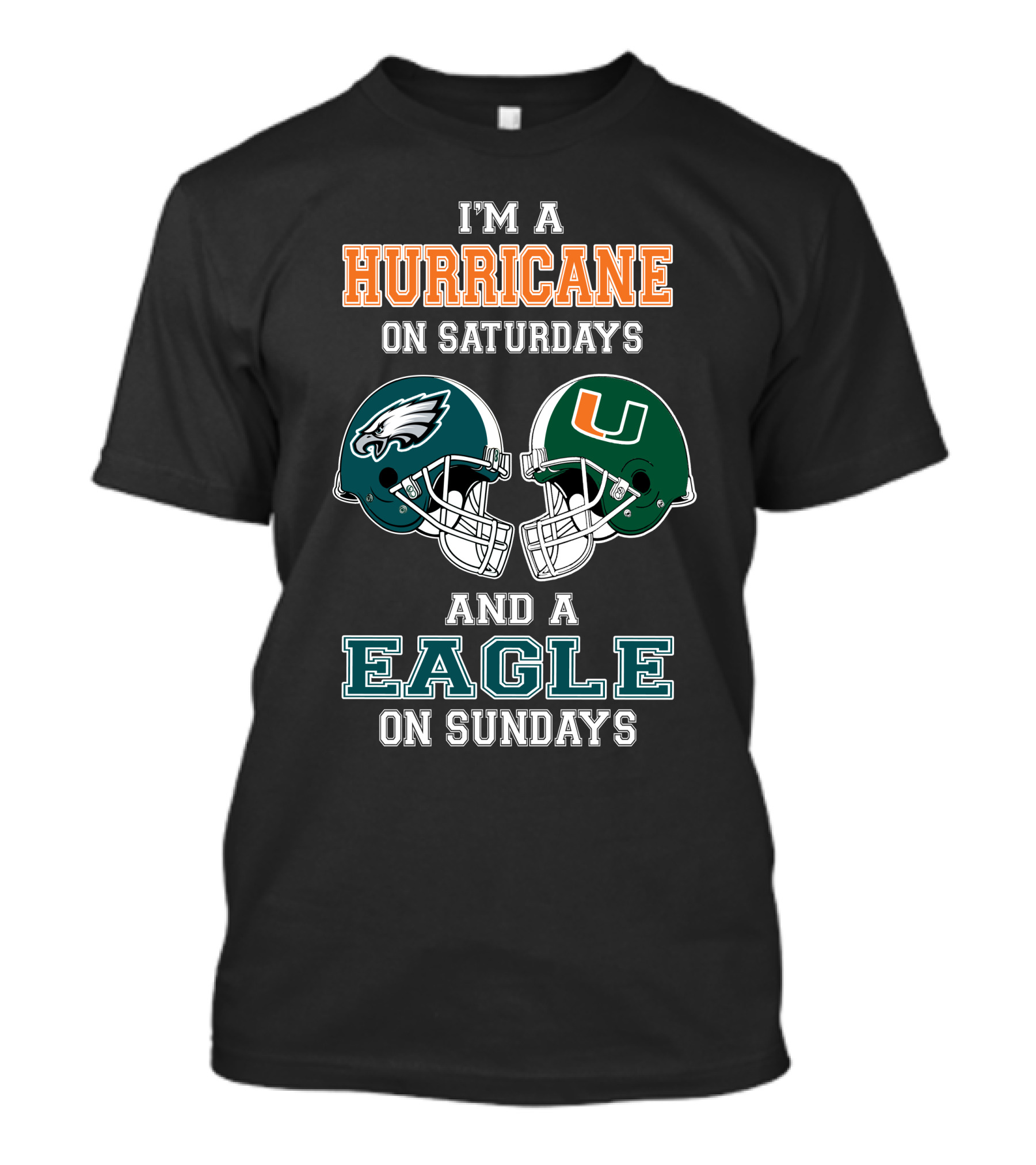 I'm A Hurricane On Saturdays And An Eagle On Sundays T-Shirt