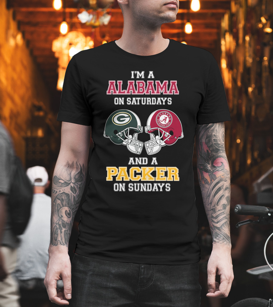 I'm A Alabama On Saturdays And A Packer On Sundays T-Shirt