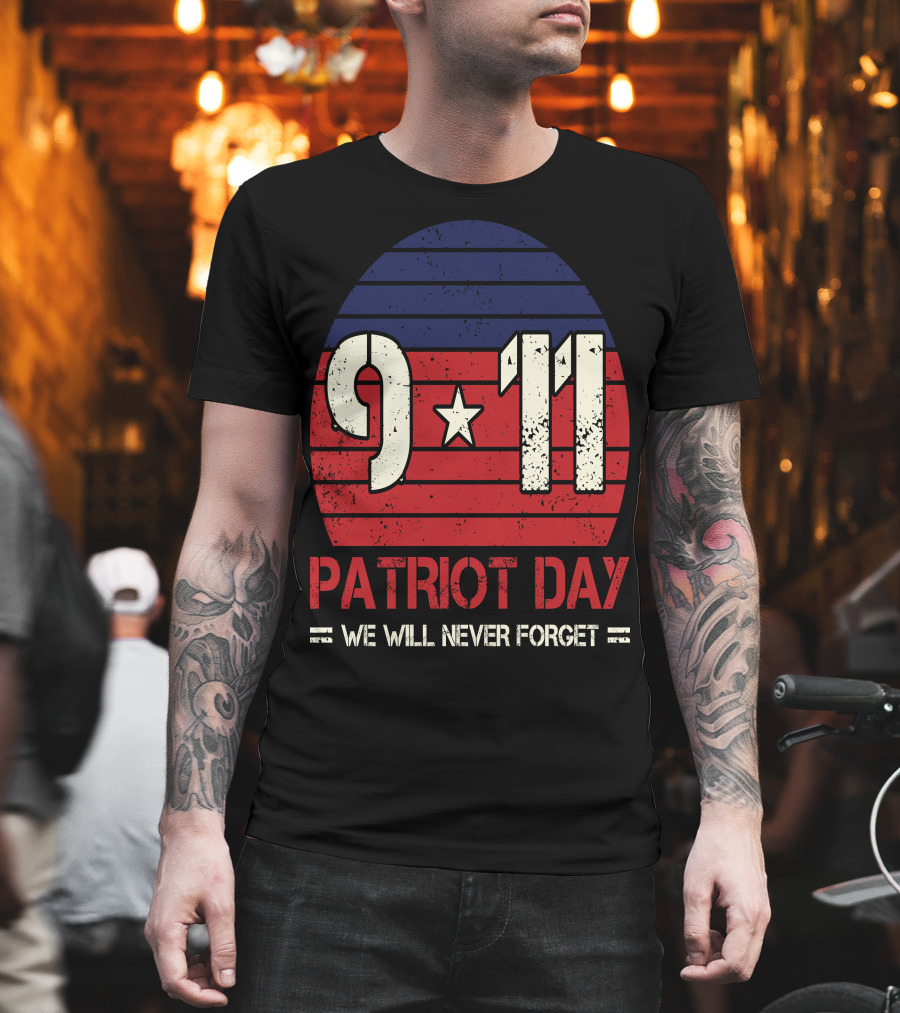 9.11 Patriot Day We Will Never Forget Star and Stripes T-Shirt