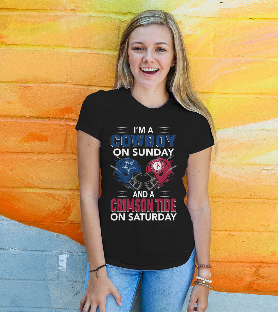 I'm A Cowboy On Sunday And A Crimson Tide On Saturday T-Shirt