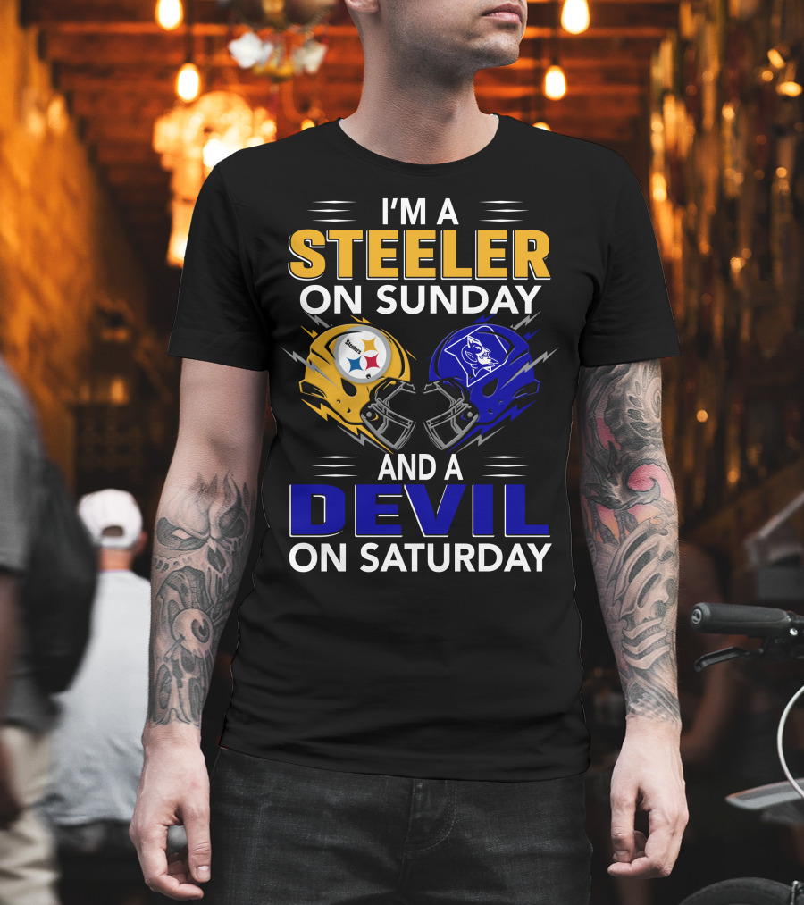 I'm A Steeler On Sunday And A Devil On Saturday T-Shirt