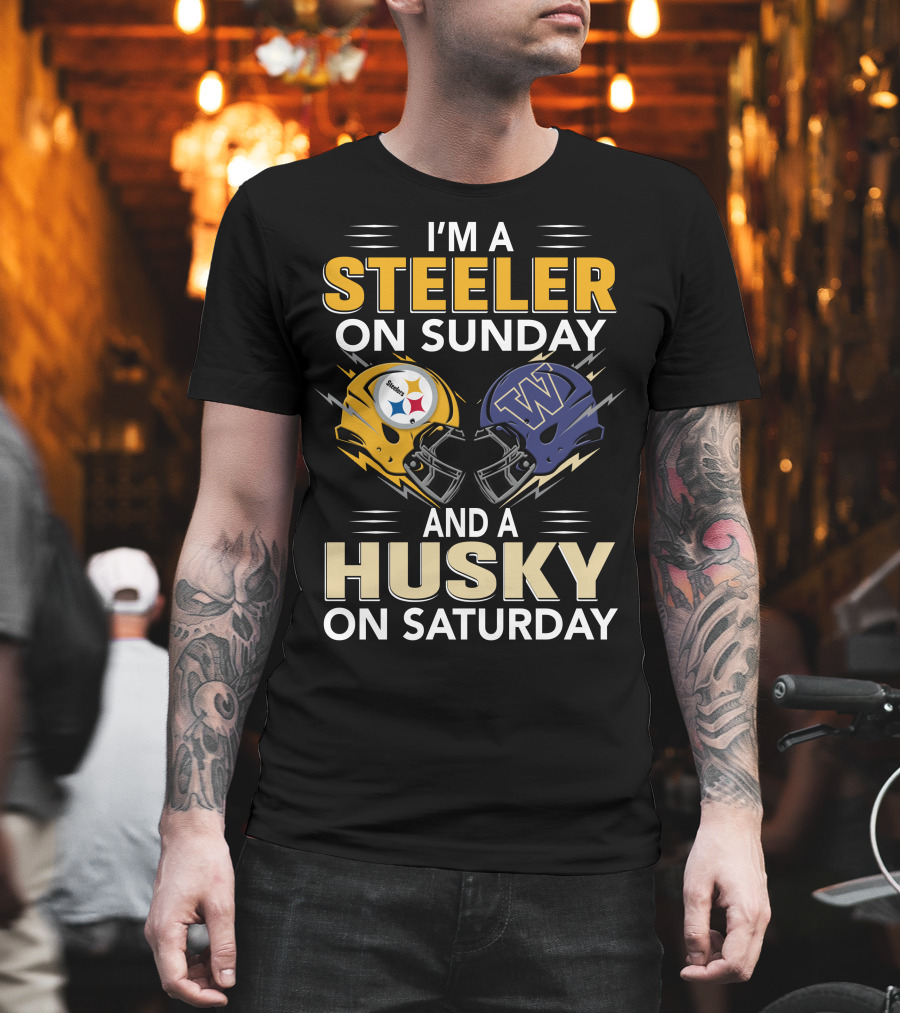 I'm A Steeler On Sunday And A Husky On Saturday T-Shirt